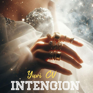 Intencion by Yuvi CV