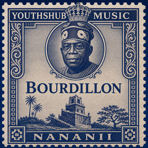 Bourdillon by YouthsHub Music, Nananii