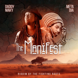 The Manifest by Daddy Maky, The Fighting Roots, Meta And The Cornerstones