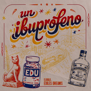 Un Ibuprofeno by EDU, ELROLO., Exile's Dreams