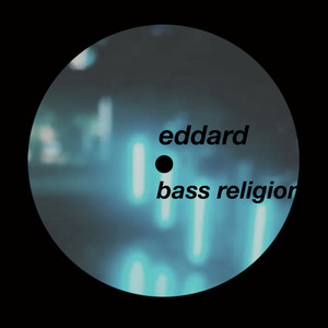 Bass Religion by Eddard