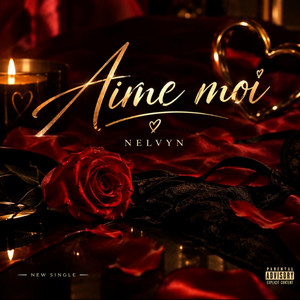 Aime moi by NELVYN