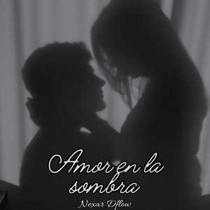 Amor en la sombra by Nexor Dflow