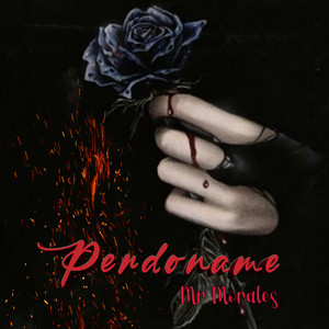 M.R. Morales - Perdoname