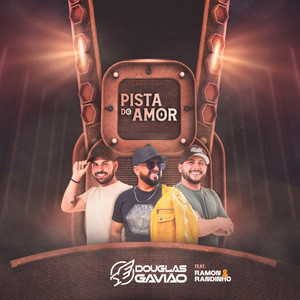 Pista do Amor (feat. Ramon and Randinho)