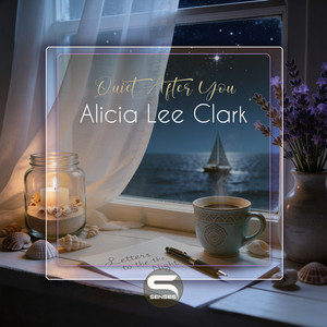 Quiet After You by Alicia Lee Clark
