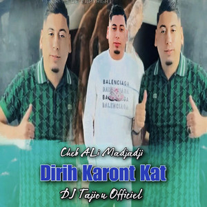 Cheb Ali Madjadji - Dirih Karont Kat