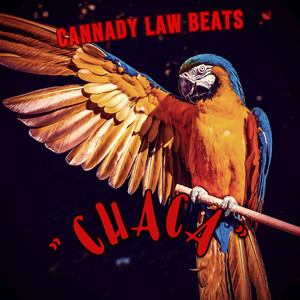 CHACA by Cannady Law Beats