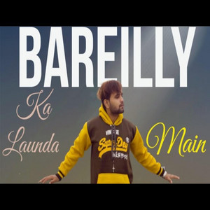 RJB - Bareilly Ka Launda Main