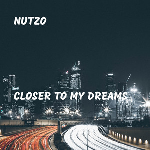Nutzo - Closer to My Dreams