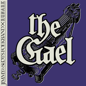 The Gael by Jimmy & Scots Folk Band, Runark