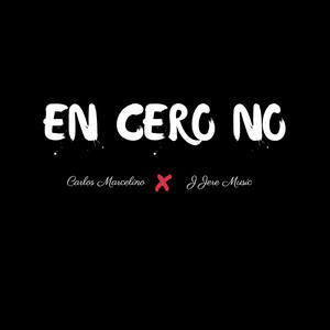 En Cero No by Carlos Marcelino, J Jere Music