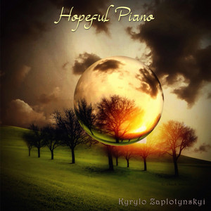 Kyrylo Zaplotynskyi — Hopeful Piano