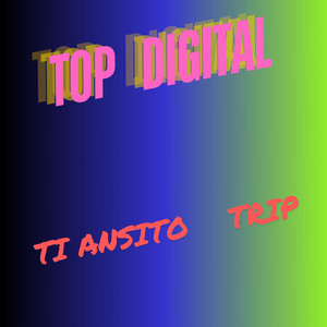 TOP DIGITAL TI ANSITO - TRIP