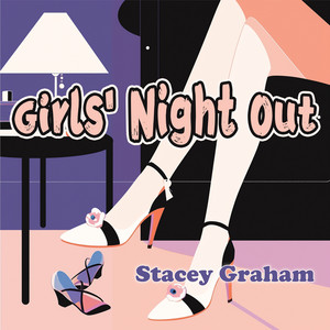 Girls' Night Out by Stacey Graham