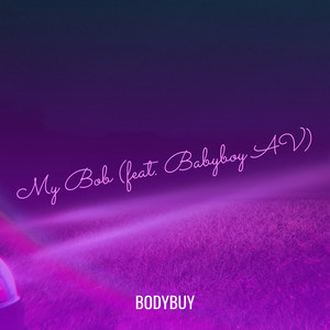 My Bob by Bodybuy, Babyboy AV