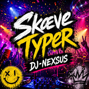 Skæve Typer by DJ-NEXSUS