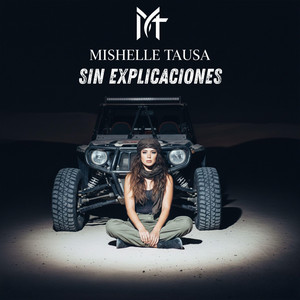 Sin Explicaciones by Mishelle Tausa
