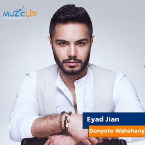 Donyeto Wahshany by Eyad Jian