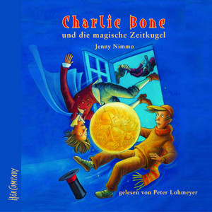 Charlie Bone und die magische Zeitkugel (Folge 2. Gelesen von Peter Lohmeyer) Audiobook