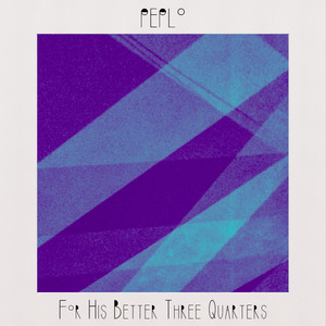 For His Better Three Quarters by Peplo
