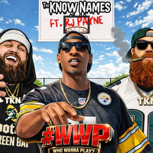#WWP by The Know Names, RJ Payne