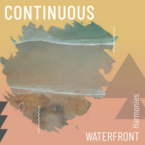zZz Continuous Waterfront Harmonies zZz album