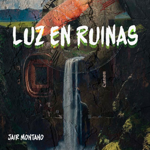 Luz en Ruinas by Jair Montano