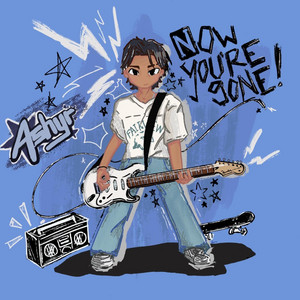 Now You're Gone! by Ashyr