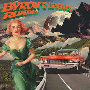 Byron's Brigades - Runaway