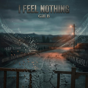 I FEEL NOTHING by Gill B