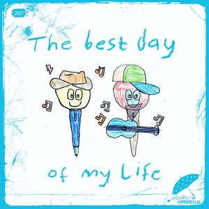 The Best Day of My Life