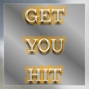 Get You Hit by Scoun