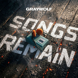 Songs Remain by GRAYWOLF