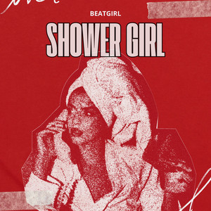 Shower Girl by Beatgirl