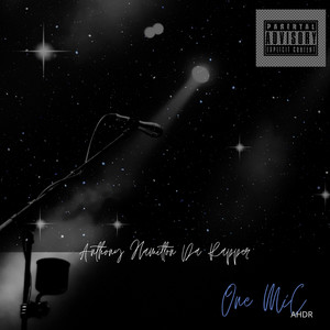 One Mic by Anthony Hamilton Da Rapper