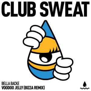 Bella Backe — Voodoo Jelly (Bizza Remix) (2026)