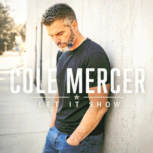 Let it Show by Cole Mercer