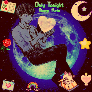 Only Tonight by Always Kota