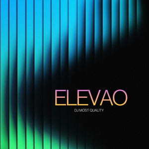 ELEVAO by DJ Most Quality