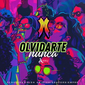 Banda Misteriosa - Olvidarte Nunca