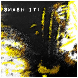 Smash it! by Stoneberized