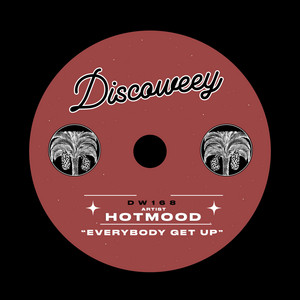 Hotmood — Everybody Get Up (2026)