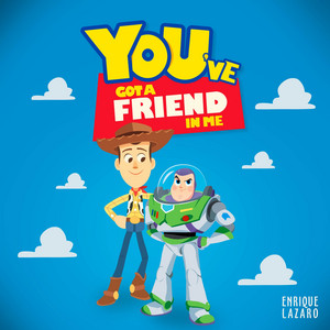 You've Got a Friend in Me (From 