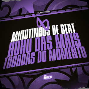 Gc sucessada de vr - 8 Minutinhos de Beat Huhu das Mais Tocadas no Momento