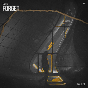 Forget - Extended Mix by LUDE