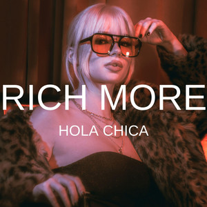 Hola Chica by RICH MORE