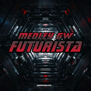 Medley Gw Futurista