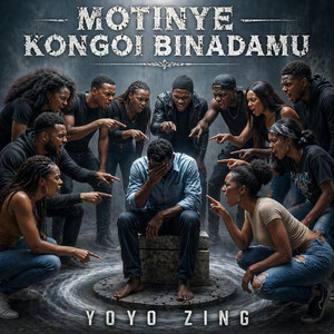Yoyo Zing - Motinye kongoi Binadamu