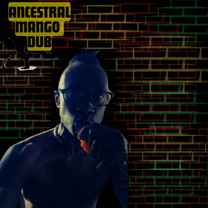 Kent Nazareth Yoga Man - Ancestral Mango Dub